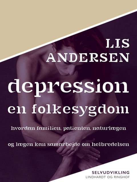 Depression – en folkesygdom, Lis Andersen