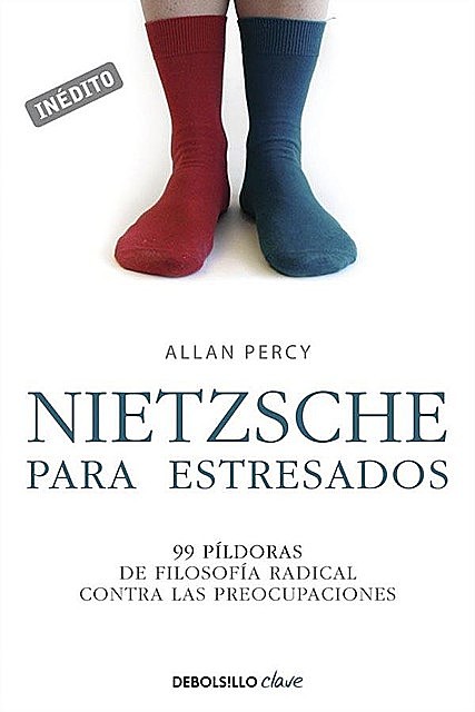 Nietzsche para estresados, Allan Percy