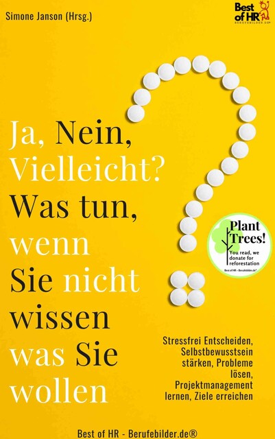 Ja Nein Vielleicht? Was tun wenn Sie nicht wissen was Sie wollen, Simone Janson