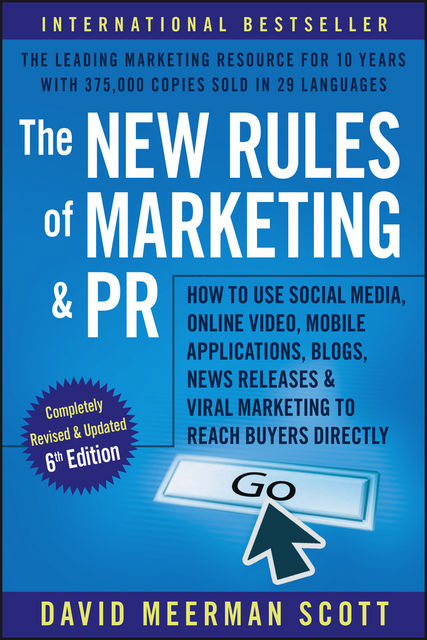 The New Rules of Marketing and PR, David Meerman Scott