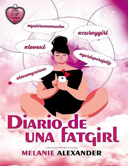 Diario de una Fatgirl (Spanish Edition), Melanie Alexander