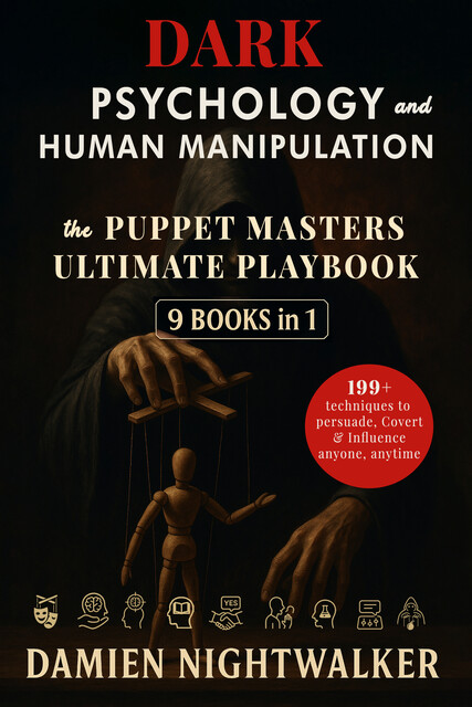 Dark psychology and human manipulation, Damien Nightwalker