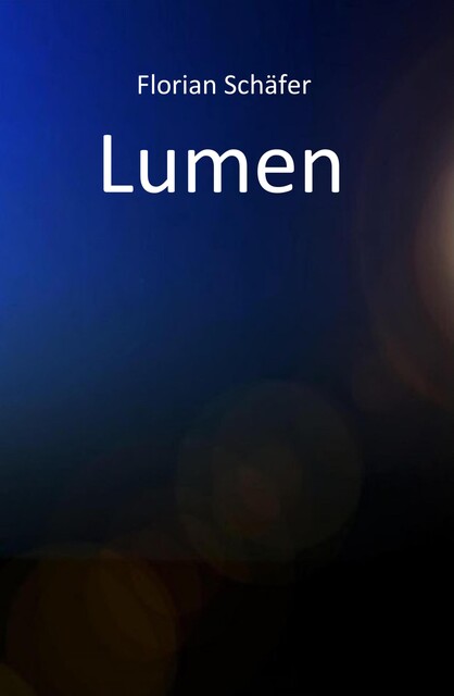 Lumen, Florian Schäfer