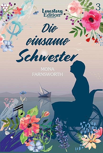 Lovestory Edition 3 – Liebesroman, Mona Farnsworth