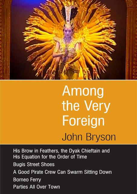 Among the Very Foreign, John Bryson