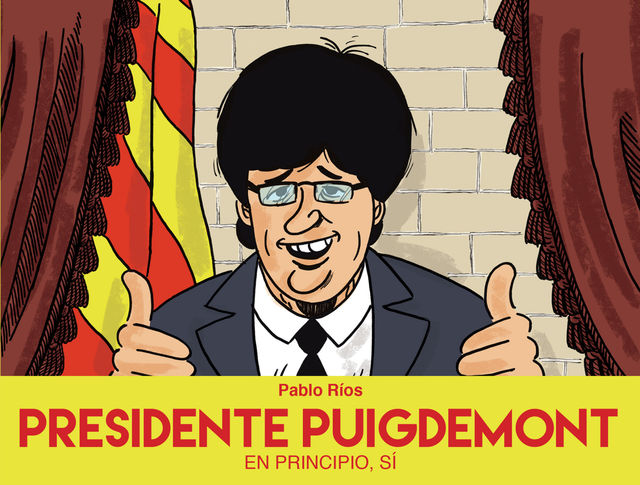 Presidente Puigdemont, Pablo Ríos
