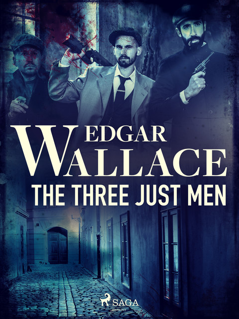 The Three Just Men, Edgar Wallace