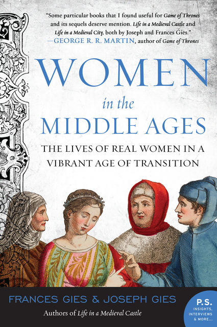 Women in the Middle Ages, Frances Gies, Joseph Gies