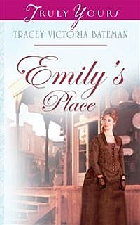 Emily's Place, Tracey Bateman