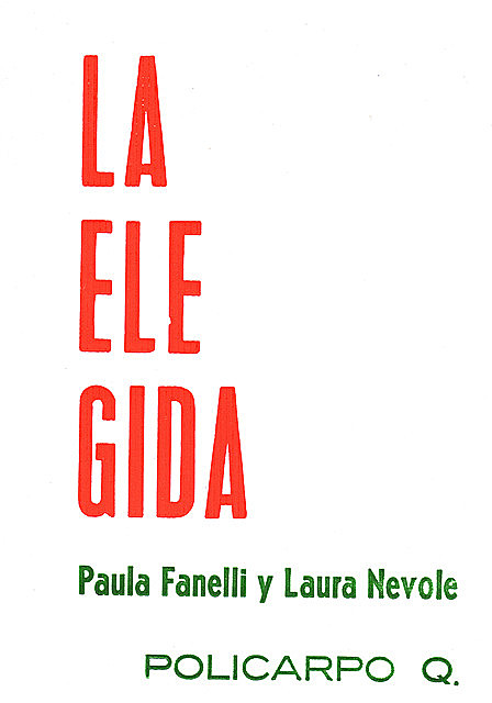 La elegida, Laura Nevole, Paula Fanelli