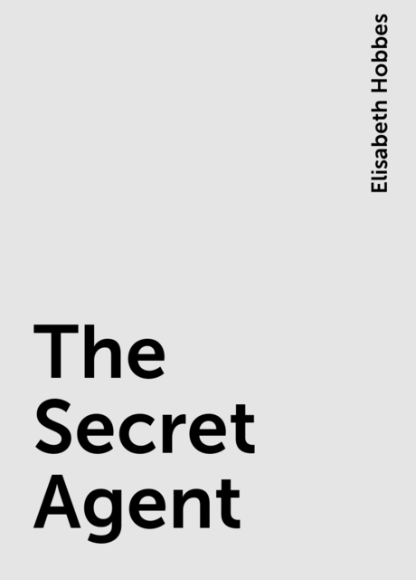 The Secret Agent, Elisabeth Hobbes