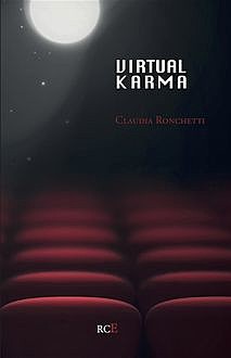 Virtual Karma, Claudia Ronchetti