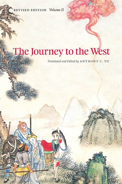 The Journey to the West: Volume II, Anthony C. Yu
