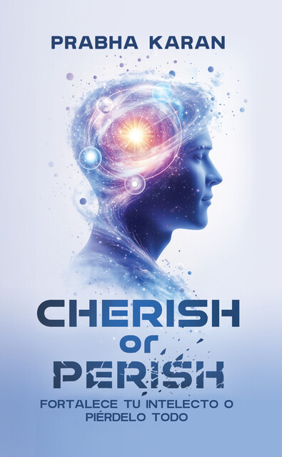Cherish or Perish, Prabha Karan