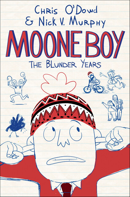 Moone Boy: The Blunder Years, Chris O'Dowd, Nick V. Murphy