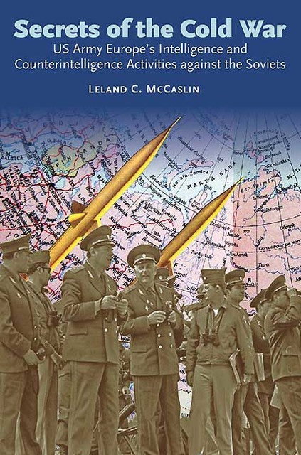Secrets of the Cold War, Leland McCaslin