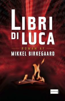 Libri di Luca, Mikkel Birkegaard