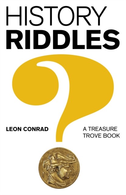 History Riddles, Leon Conrad