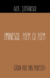 Eminescu, poem cu poem. Călin (File din poveste), Ștefănescu Alex.