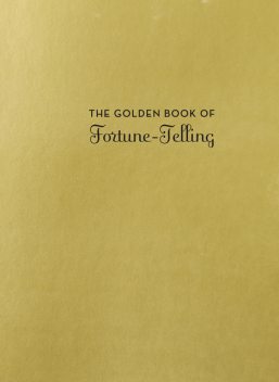 The Golden Book of Fortune-Telling, K.C. Jones