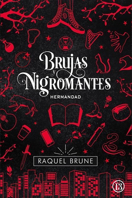 Brujas y nigromantes: Hermandad, Raquel Brune