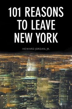 101 Reasons to Leave New York, J.R., Howard Jordan