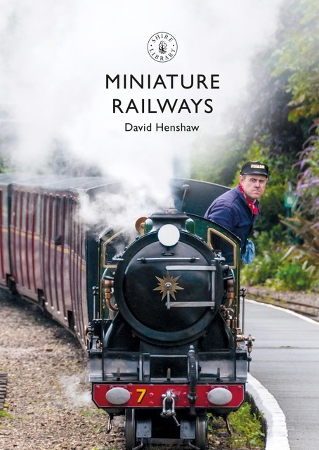Miniature Railways, David Henshaw