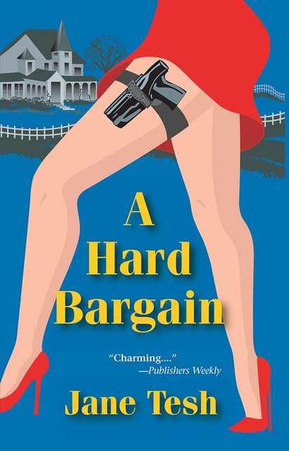 A Hard Bargain, Jane Tesh