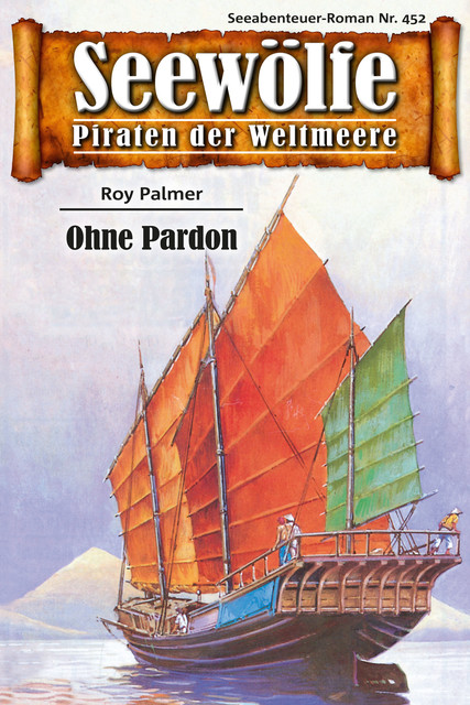 Seewölfe – Piraten der Weltmeere 452, Roy Palmer