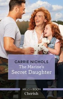 The Marine's Secret Daughter, Carrie Nichols