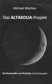 Das ALTAKOLIA-Projekt, Michael Wächter