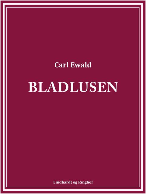 Bladlusen, Carl Ewald