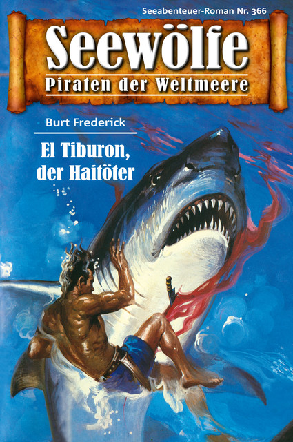 Seewölfe – Piraten der Weltmeere 366, Burt Frederick