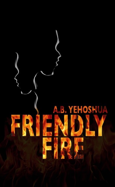 Friendly Fire, A.B.Yehoshua