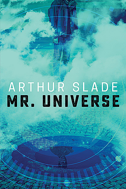 Mr. Universe, Arthur Slade