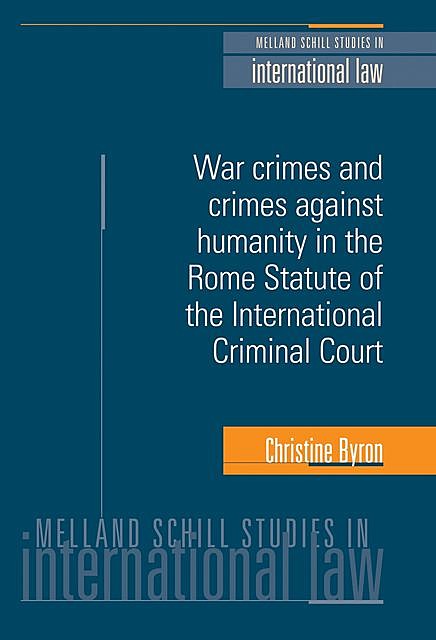 War crimes and crimes against humanity in the Rome Statute of the International Criminal Court, Christine Byron