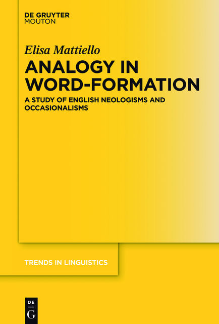 Analogy in Word-formation, Elisa Mattiello