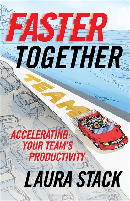 Faster Together, Laura Stack