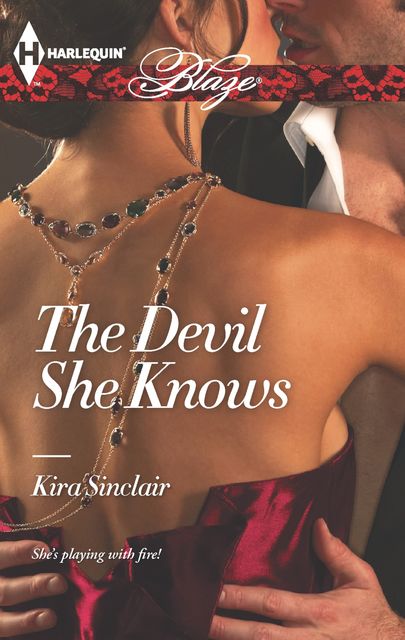 The Devil She Knows, Kira Sinclair