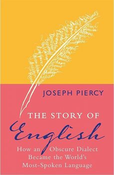 The Story of English, Joseph Piercy