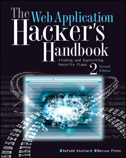 The Web Application Hacker's Handbook, Dafydd Stuttard, Marcus Pinto