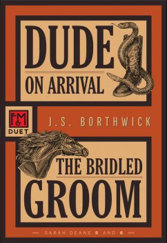 Dude on Arrival • The Bridled Groom, J.S. Borthwick