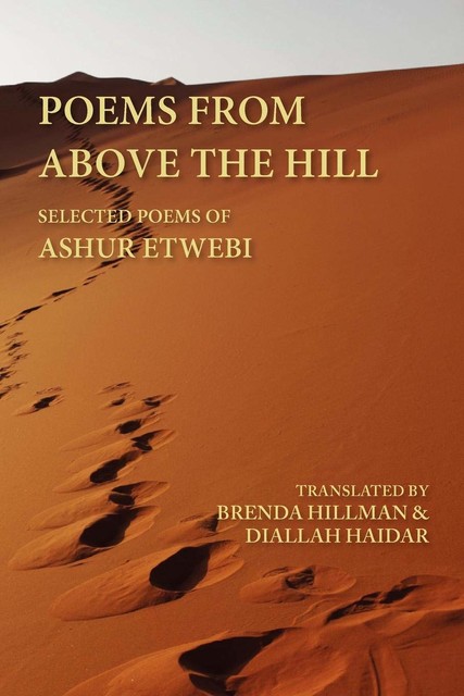Poems from above the Hill, Ashur Etwebi