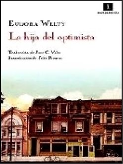 La Hija Del Optimista, Eudora Welty