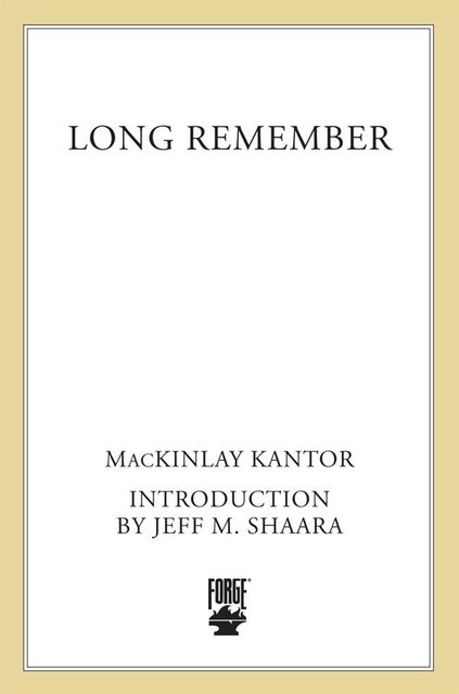 Long Remember, MacKinlay Kantor