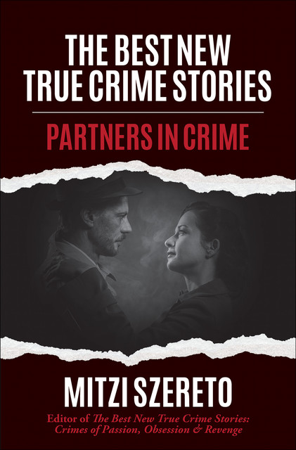 The Best New True Crime Stories: Partners in Crime, Mitzi Szereto