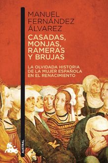Casadas, Monjas, Rameras Y Brujas, Manuel Fernández Álvarez