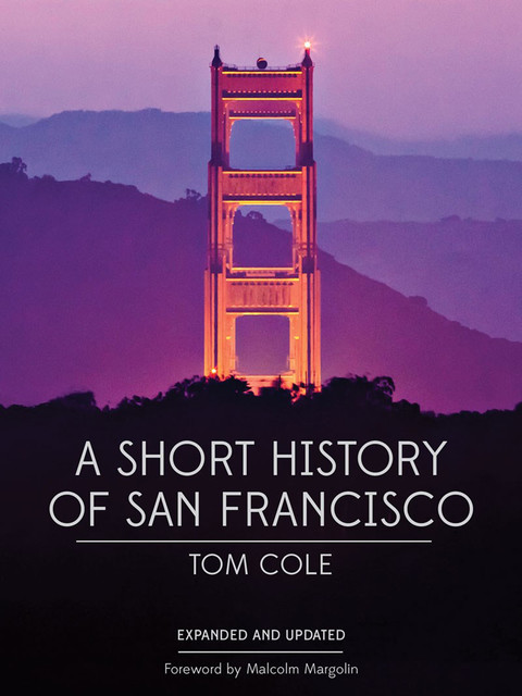 A Short History of San Francisco, Tom Cole