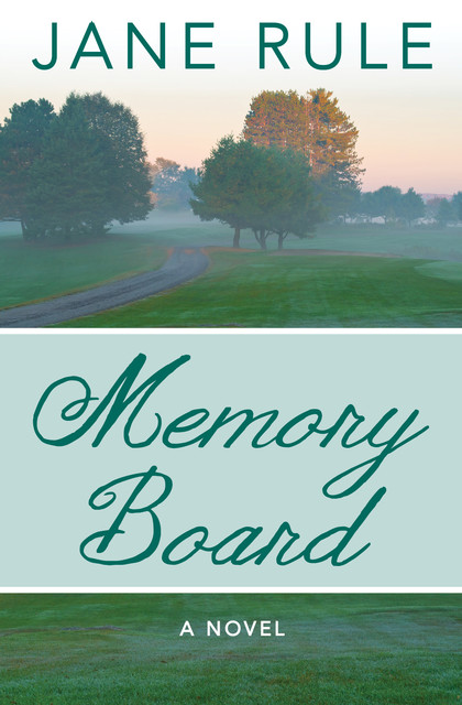 Memory Board, Jane Rule