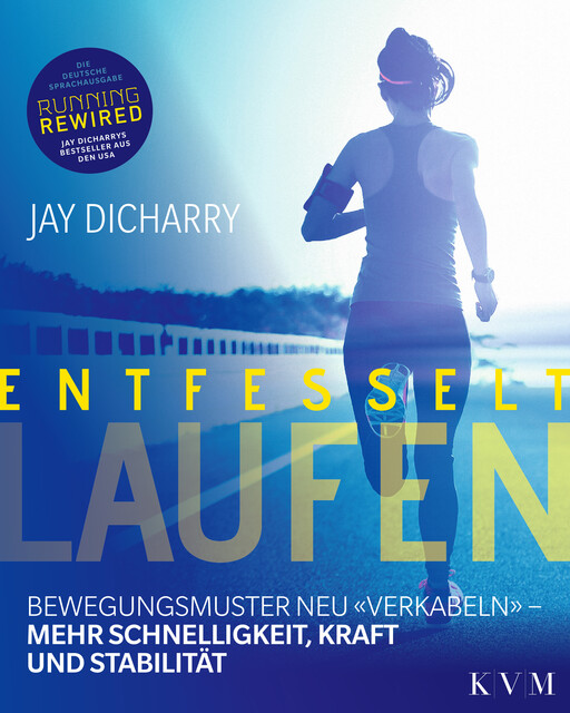 Entfesselt laufen, Jay Dicharry